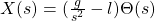 X(s) = (\frac{g}{s^2} - l)\Theta(s)