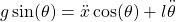 g\sin(\theta) = \ddot{x}\cos(\theta) + l\ddot{\theta}